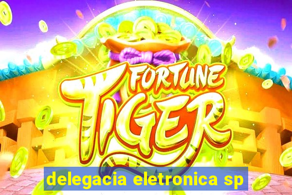 delegacia eletronica sp